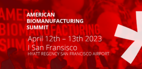 American Biomanufacturing Summit 2023