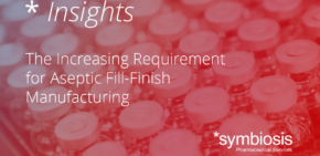 The Increasing Requirement for Aseptic Fill-Finish Manufacturing