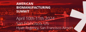 American Biomanufacturing Summit 2024