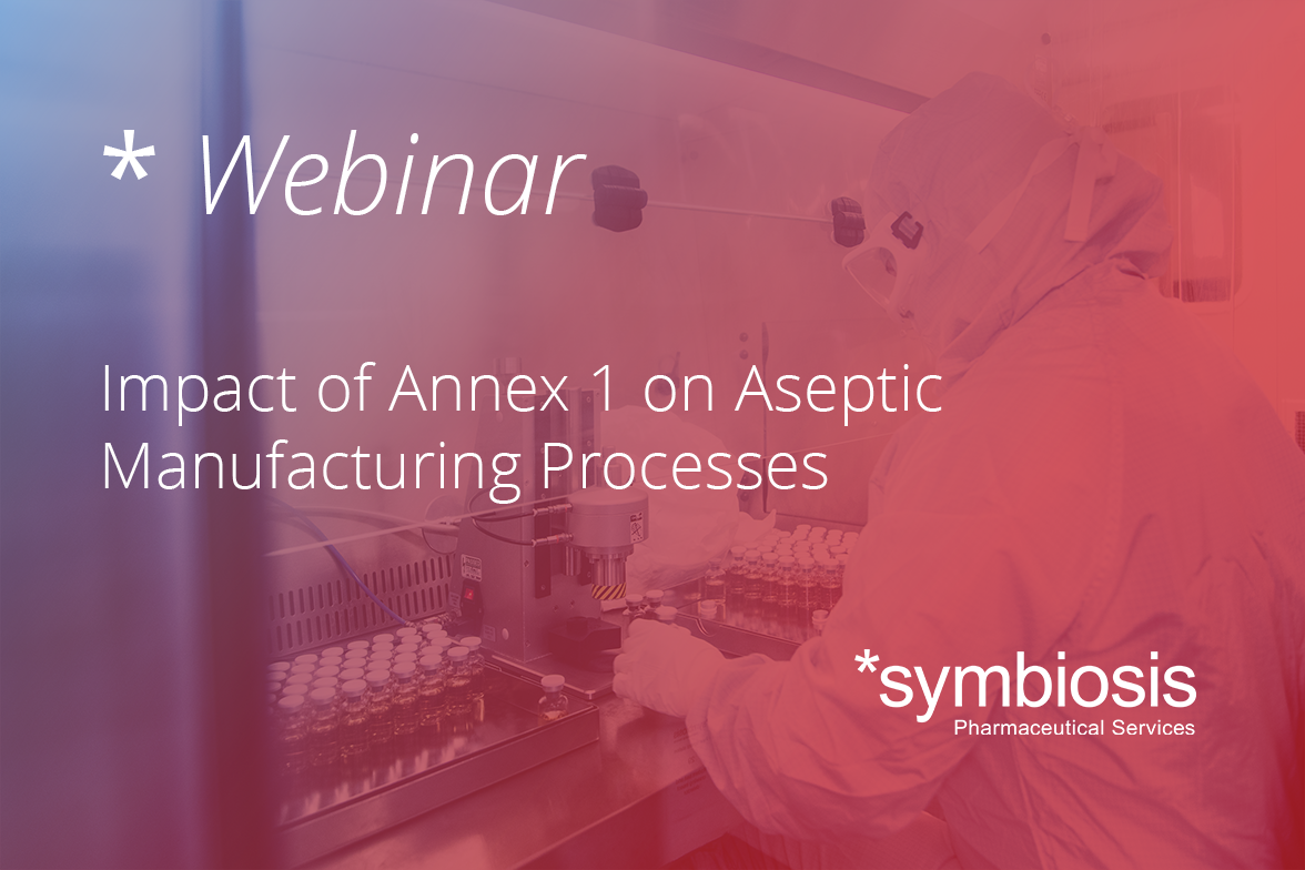 Webinar: Impact of Annex 1 on Aseptic Manufacturing Processes